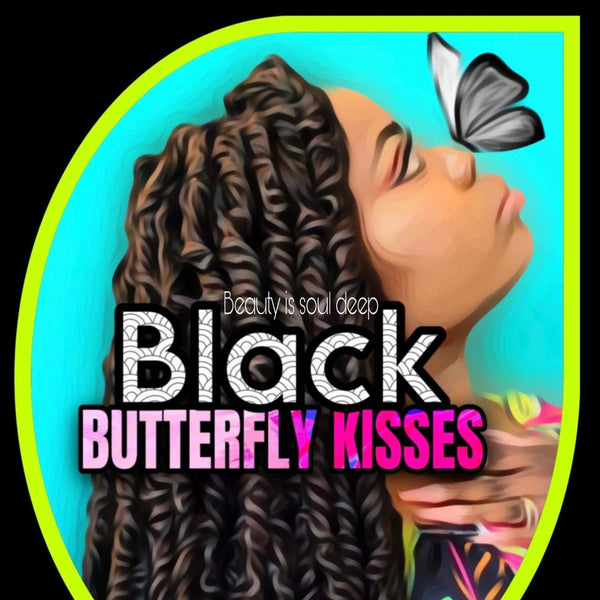 BLACK BUTTERFLY KISSES